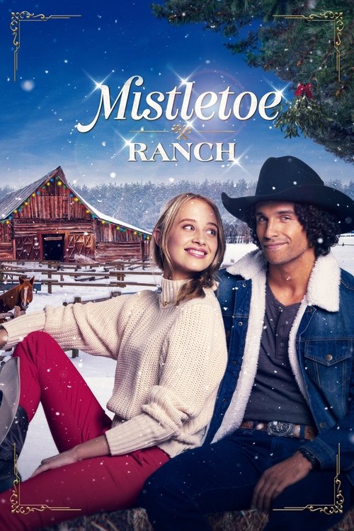 Постер фильма «Mistletoe Ranch»