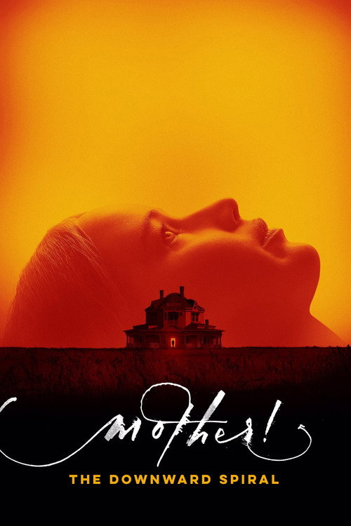 Постер фильма «mother! The Downward Spiral»