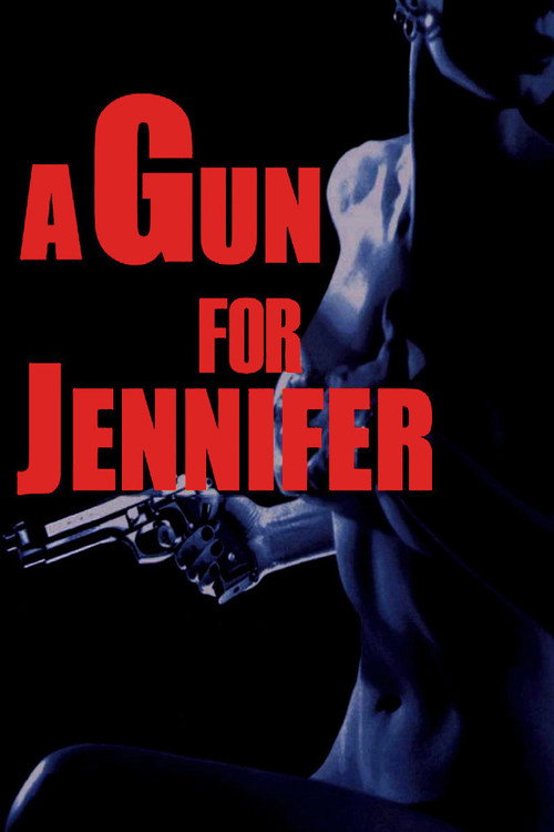 Постер фильма «A Gun for Jennifer»
