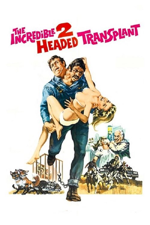 Постер фильма «The Incredible 2-Headed Transplant»