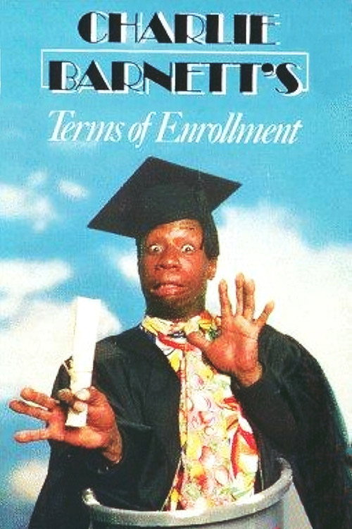 Постер фильма «Charlie Barnett's Terms of Enrollment»