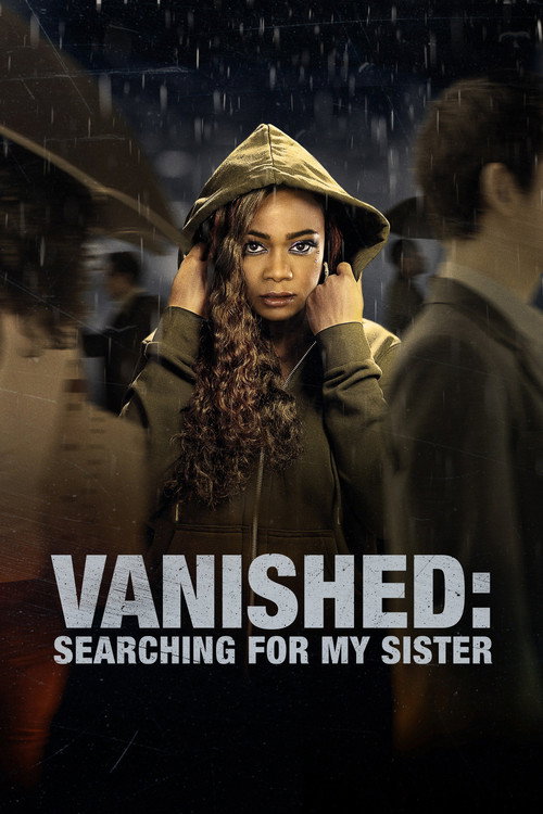 Постер фильма «Vanished: Searching for My Sister»