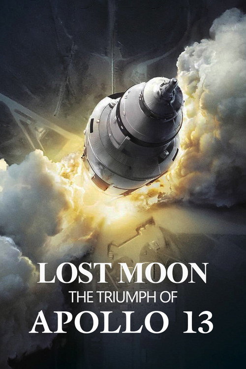 Постер фильма «Lost Moon: The Triumph of Apollo 13»