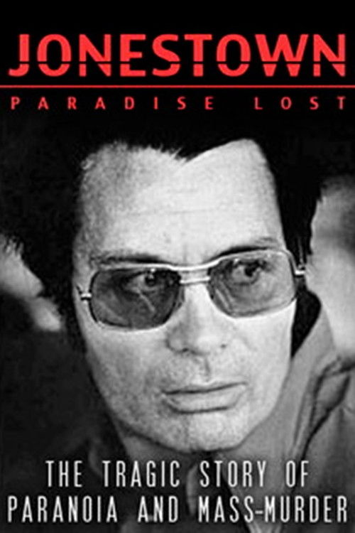Постер фильма «Jonestown: Paradise Lost»