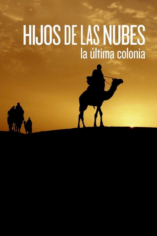 Постер фильма «Hijos de las nubes: la última colonia»