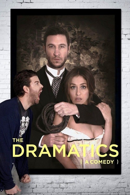 Постер фильма «The Dramatics: A Comedy»