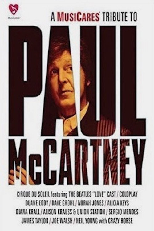 Постер фильма «A MusiCares Tribute To Paul McCartney»