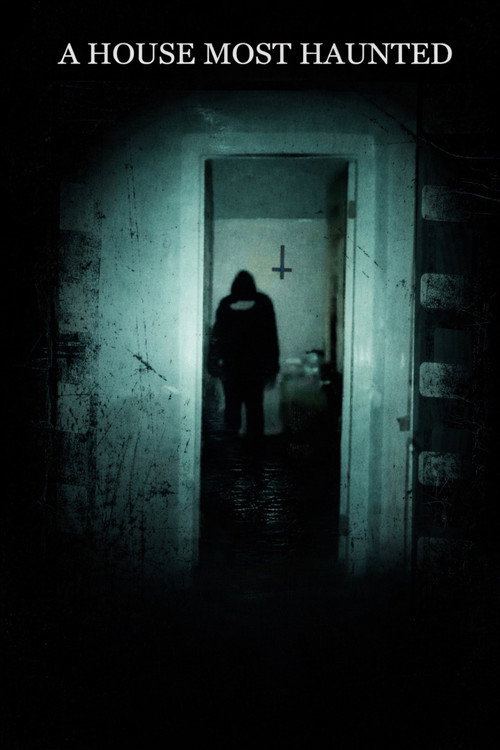 Постер фильма «A House Most Haunted»