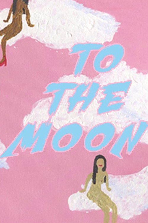 Постер фильма «To The Moon»