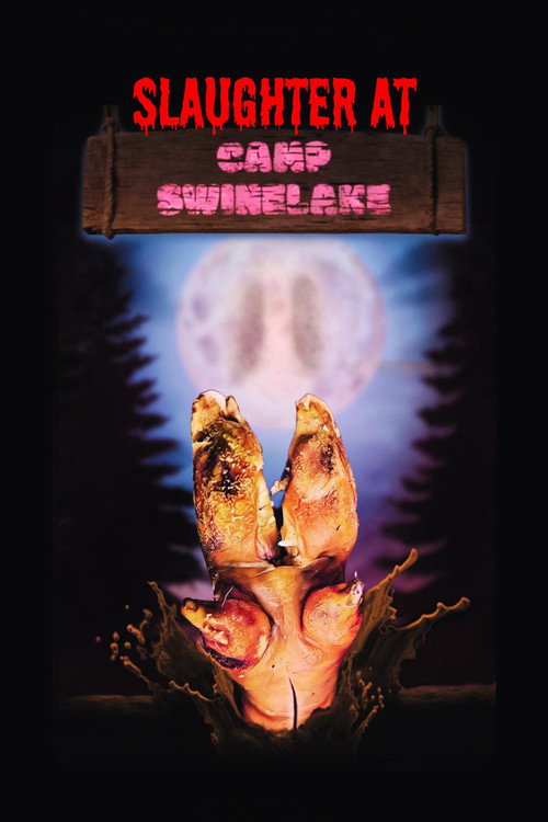 Постер фильма «Slaughter at Camp Swinelake»