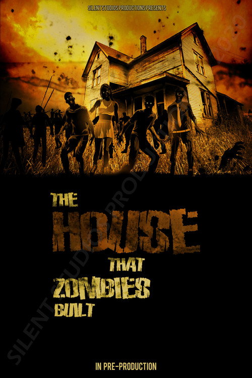 Постер фильма «The House That Zombies Built»