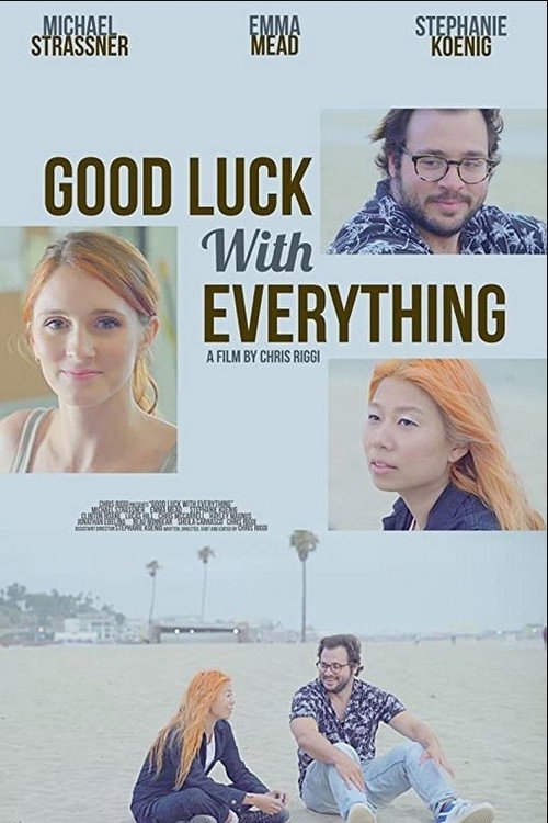 Постер фильма «Good Luck with Everything»
