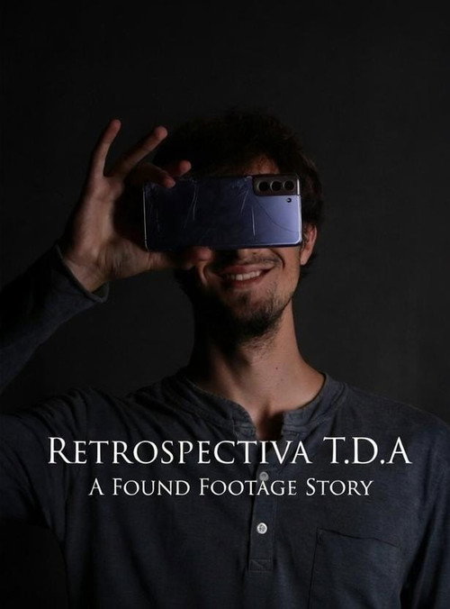 Постер фильма «Retrospectiva T.D.A - A Found Footage Story»