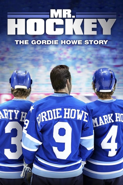 Постер фильма «Mr. Hockey: The Gordie Howe Story»