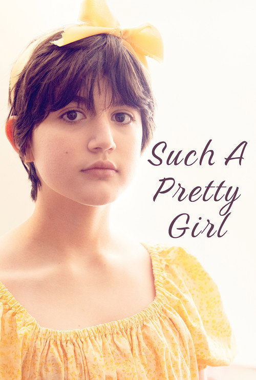 Постер фильма «Such a Pretty Girl»