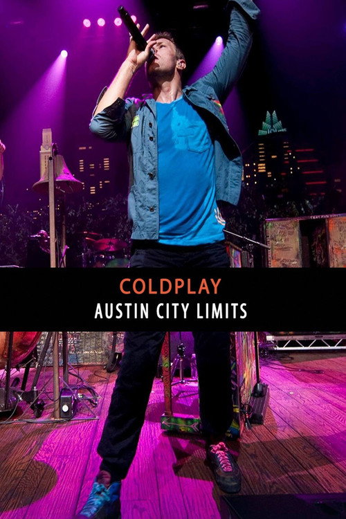 Постер фильма «Coldplay: Live at Austin City Limits»