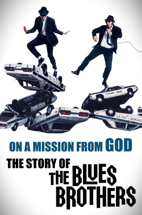 Постер фильма «On a Mission from God: The Story of the Blues Brothers»