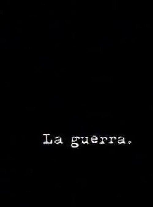 Постер фильма «La guerra»