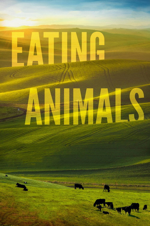 Постер фильма «Eating Animals»