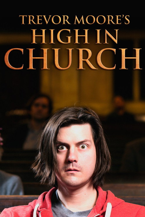 Постер фильма «Trevor Moore: High In Church»