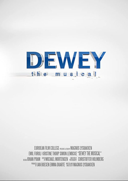Постер фильма «Dewey - The Musical»