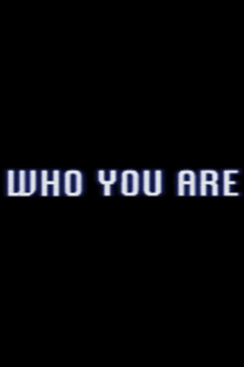Постер фильма «Who You Are»