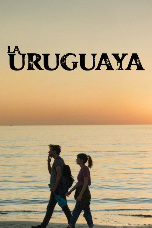 Постер фильма «La uruguaya»