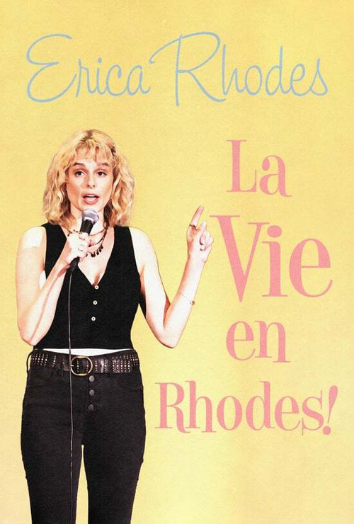 Постер фильма «Erica Rhodes: La Vie en Rhodes»