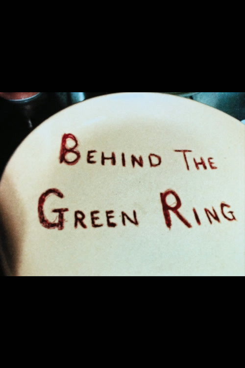 Постер фильма «Behind the Green Ring»