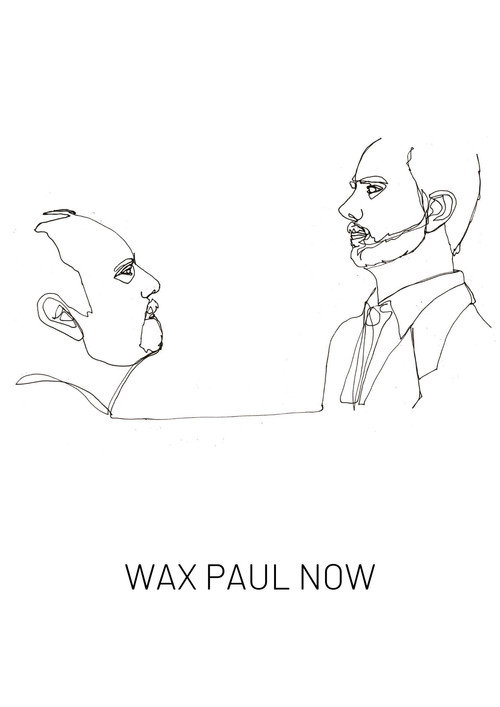 Постер фильма «Wax Paul Now»
