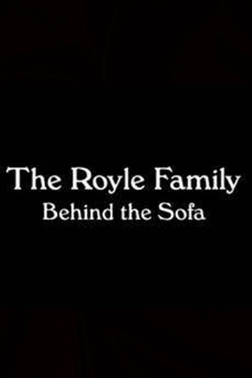 Постер фильма «The Royle Family: Behind the Sofa»