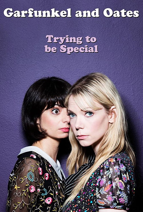 Постер фильма «Garfunkel and Oates: Trying to be Special»