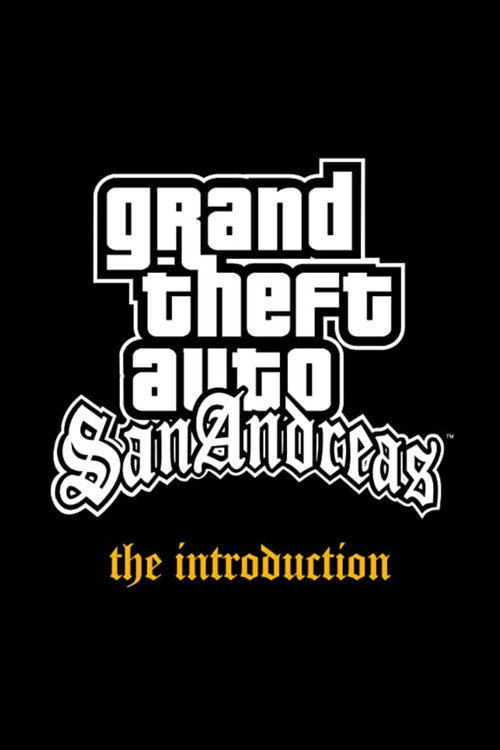 Постер фильма «Grand Theft Auto: San Andreas - The Introduction»