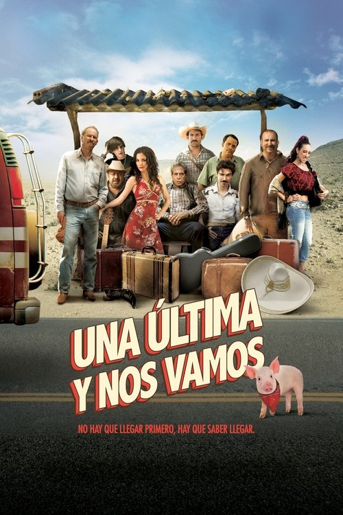 Постер фильма «Una última y nos vamos»