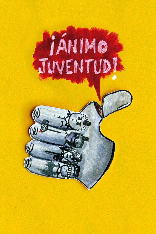 Постер фильма «¡Ánimo Juventud!»