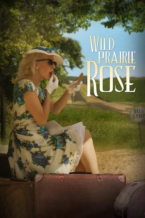 Постер фильма «Wild Prairie Rose»
