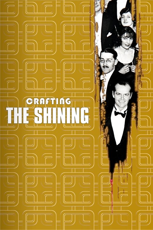 Постер фильма «View from the Overlook: Crafting 'The Shining'»