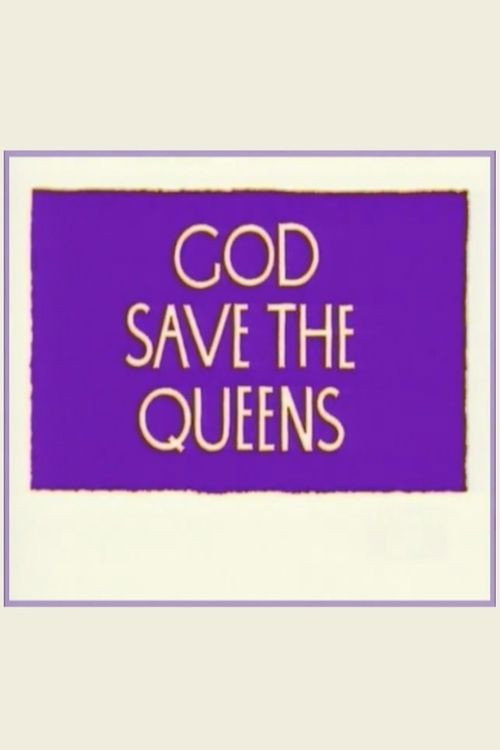 Постер фильма «God Save the Queens»