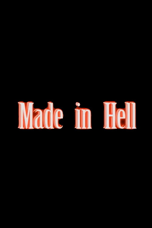 Постер фильма «Made in Hell»