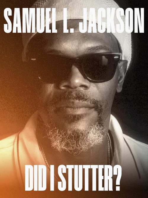 Постер фильма «Samuel L. Jackson: Did I Stutter?»