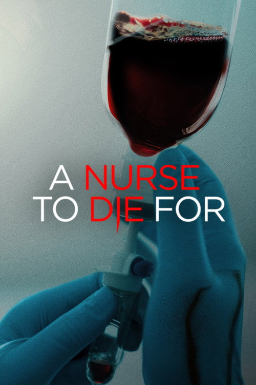 Постер фильма «A Nurse to Die For»