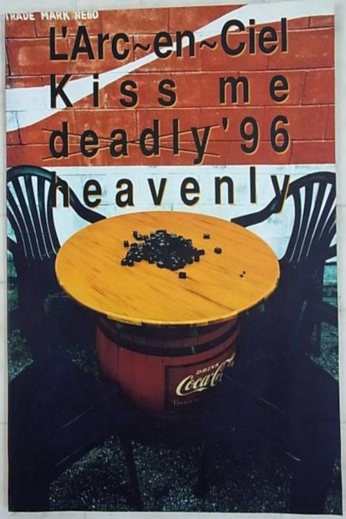 Постер фильма «L'Arc～en～Ciel Kiss me heavenly deadly '96 REVENGE»