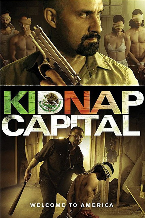 Постер фильма «Kidnap Capital»