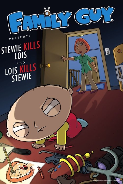 Постер фильма «Family Guy Presents: Stewie Kills Lois and Lois Kills Stewie»