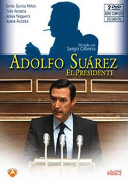 Постер фильма «Adolfo Suarez, El Presidente»