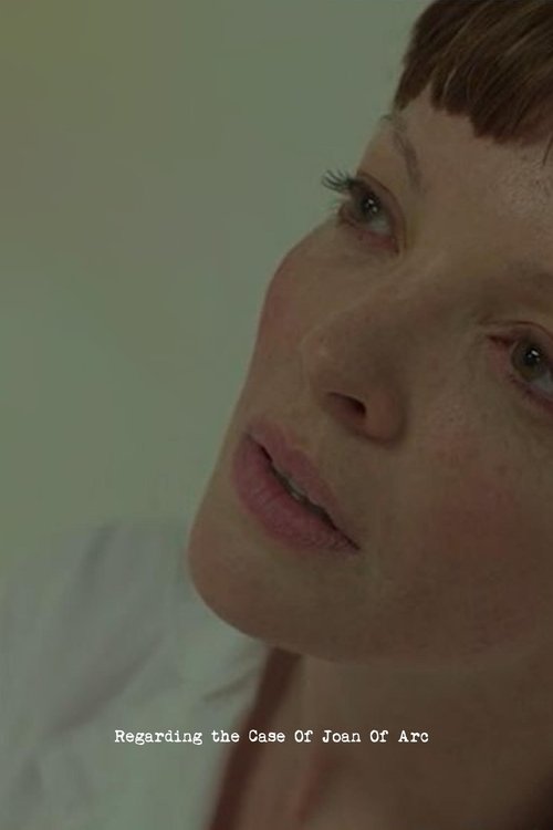 Постер фильма «Regarding the Case of Joan of Arc»