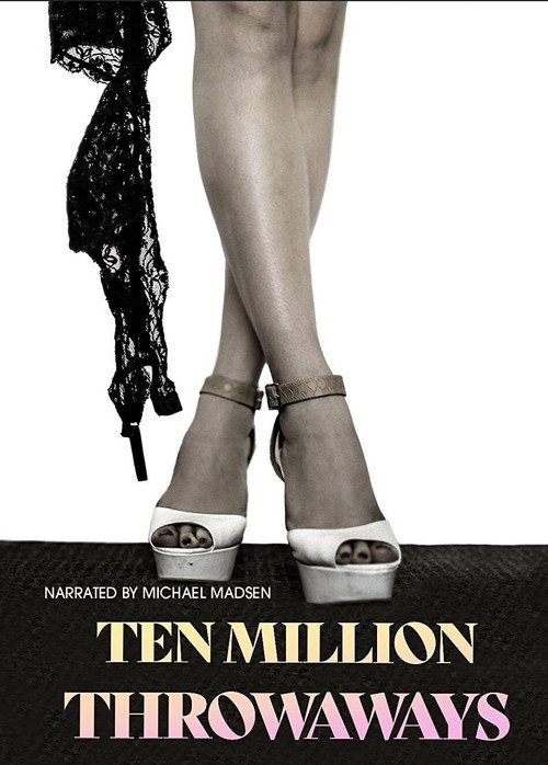 Постер фильма «Ten Million Throwaways»