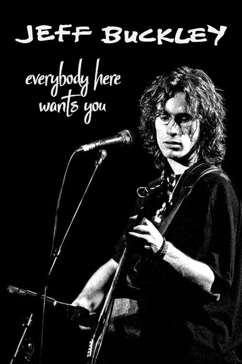 Постер фильма «Jeff Buckley: Everybody Here Wants You»