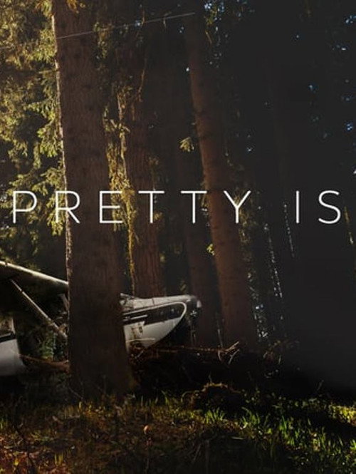 Постер фильма «Pretty Is»