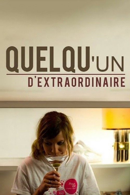 Постер фильма «Quelqu'un d'extraordinaire»